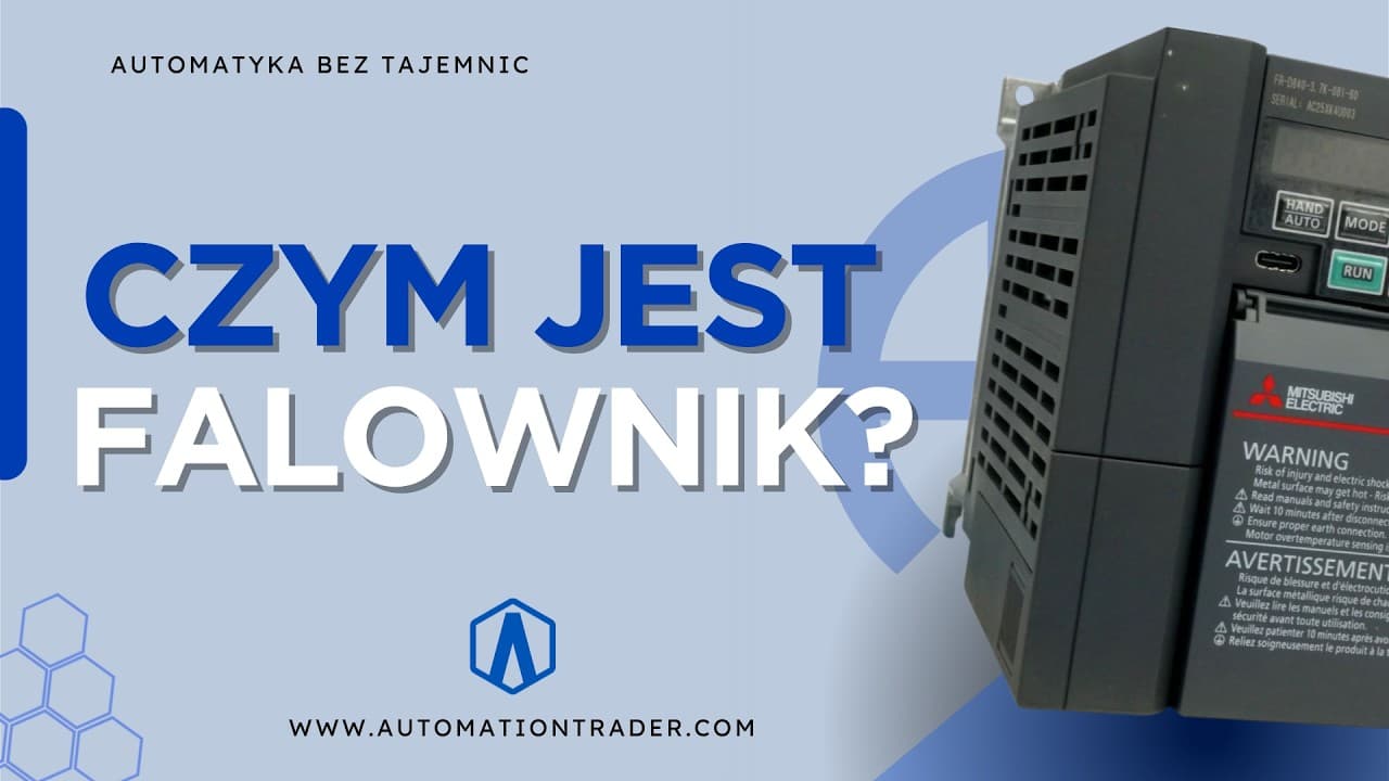 Automatyka bez tajemnic: CZYM JEST FALOWNIK?