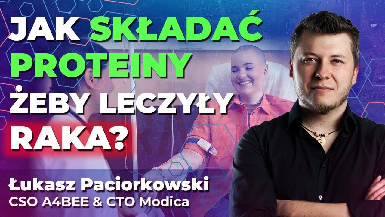 Jak składać proteiny, by LECZYĆ RAKA? | Łukasz Paciorkowski: Nie każdy projekt MOŻE URATOWAĆ ŚWIAT