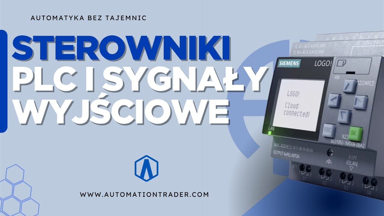 Automatyka bez tajemnic: Sterowniki PLC i sygnały wyjściowe