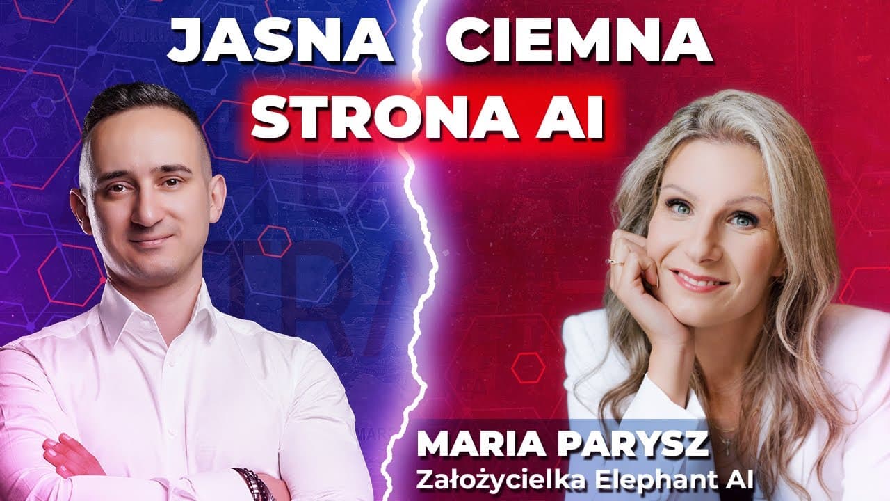 Jasna i ciemna strona AI | Maria Parysz: Sztuczna inteligencja daje nieprawdopodobną potęgę