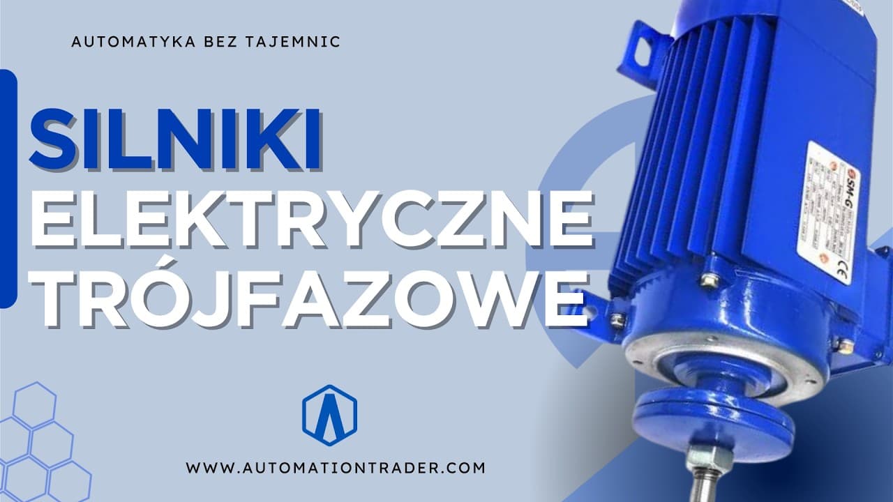 Automatyka bez tajemnic: Silniki elektryczne trójfazowe