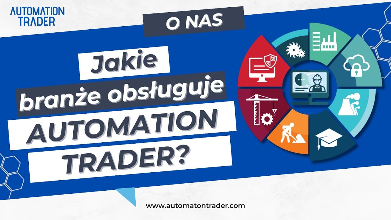 Jakie branże obsługujemy w Automation Trader?