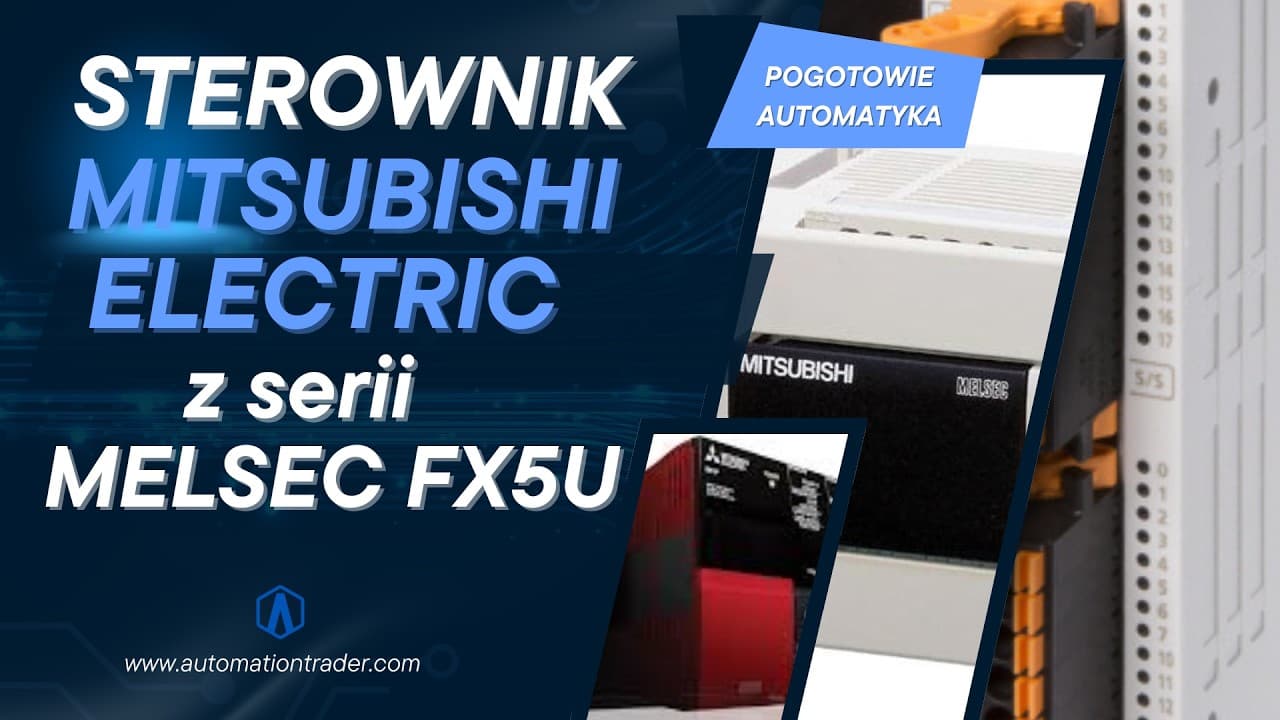 Pogotowie Automatyka: Sterownik Mitsubishi Electric z serii MELCEC FX5U