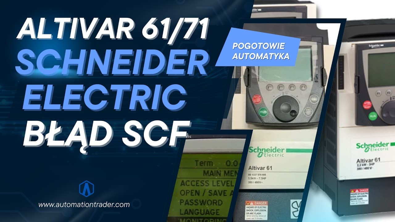 Pogotowie Automatyka: Błąd SCF w Altivar 61/71 od Schneider Electric