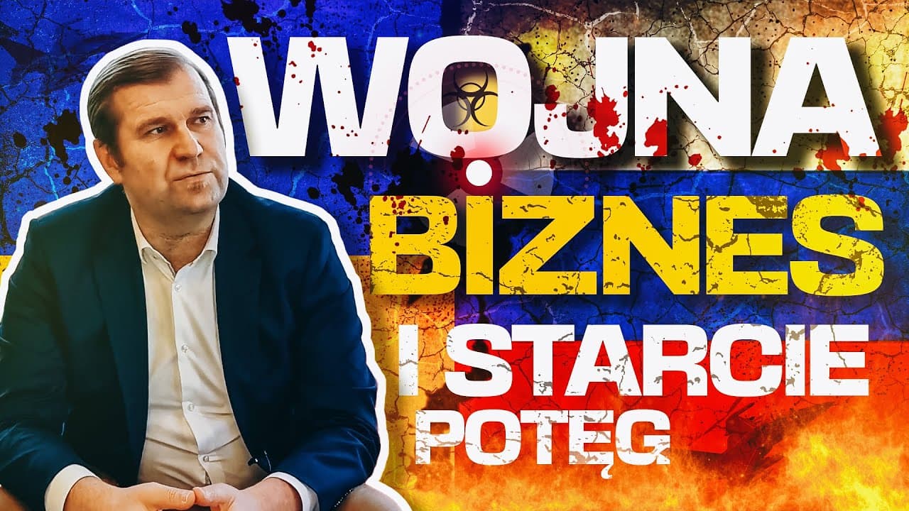 Wojna na Ukrainie, biznes i starcie potęg - Radosław Pyffel i Maciej Szczotka