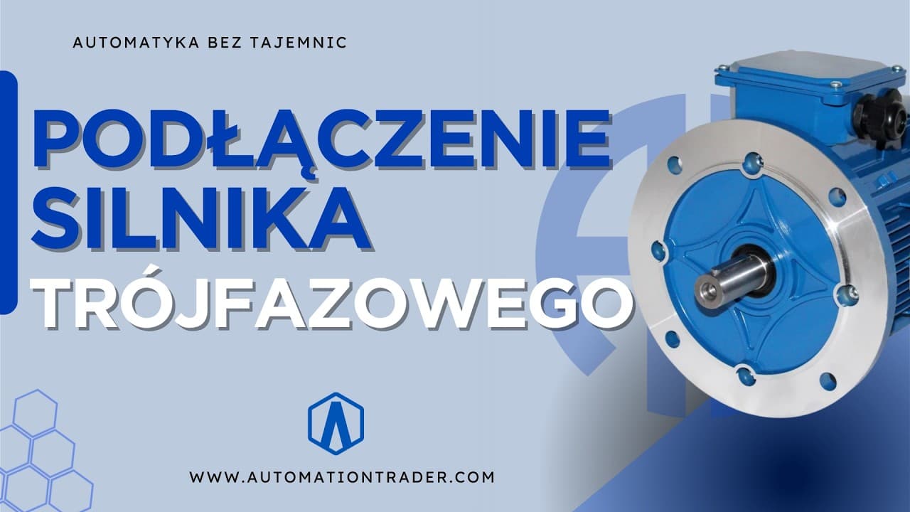 Automatyka bez tajemnic: Podłączenie silnika trójfazowego