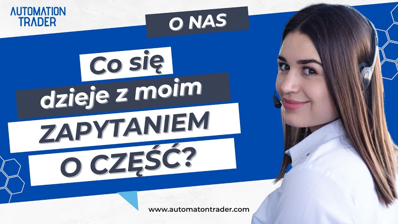 Co się dzieje z moim zapytaniem? W Automation Trader stawiamy na konkretne i szybkość