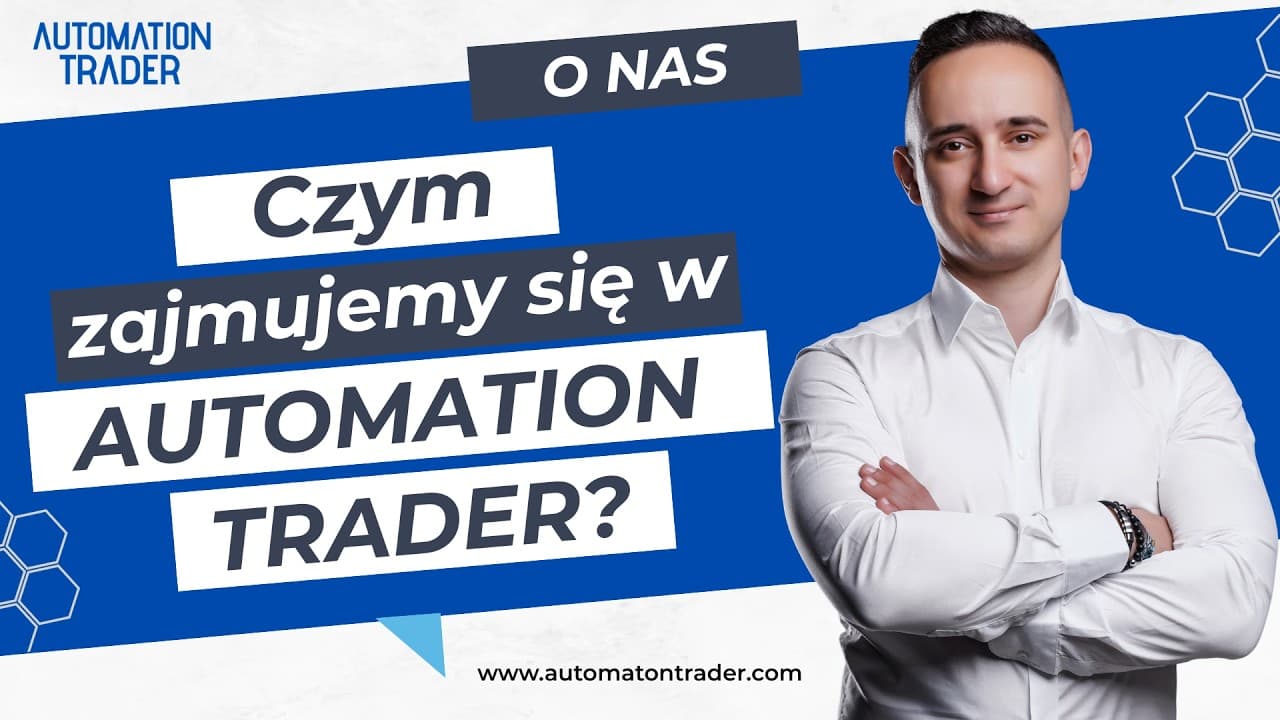 Czym zajmujemy się w Automation Trader?