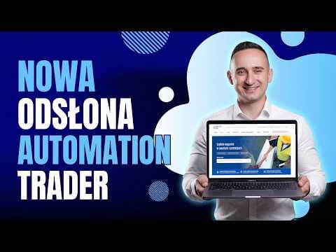 CZAS NA ZMIANY. Przedstawiamy nową odsłonę Automation Trader