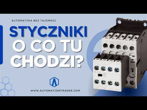 Automatyka bez tajemnic: Styczniki. Co to jest i jak to działa?