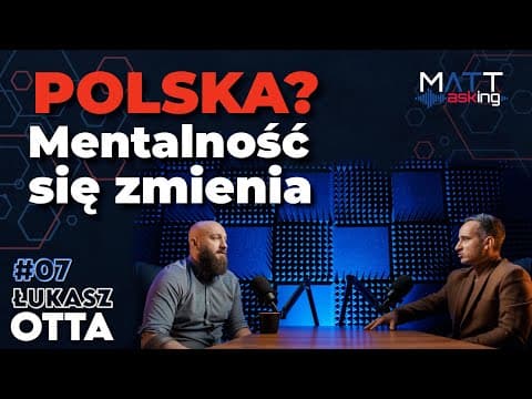 Łukasz Otta: Transformacja? CZY TO SIĘ W OGÓLE OPŁACA? Jak zmienia się MENTALNOŚĆ W POLSCE?