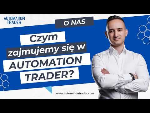 Czym zajmujemy się w Automation Trader?