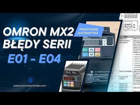 Pogotowie Automatyka: Omron MX2 - błędy serii E01 - E04