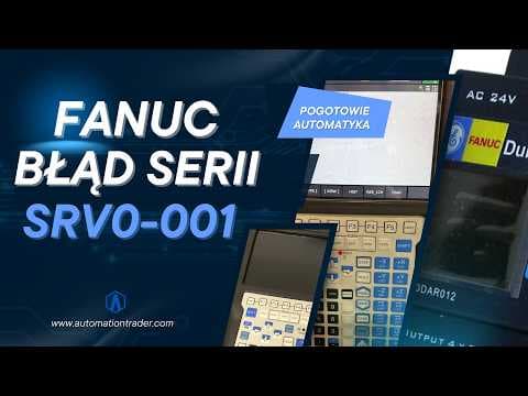 Pogotowie Automatyka: Błąd SRV0-001 w urządzeniach marki FANUC