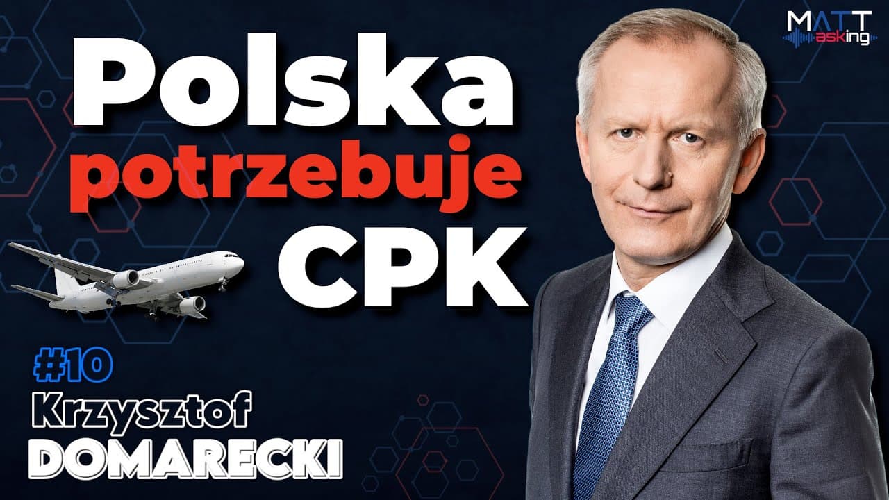 Jeżeli Turcy mogą, to DLACZEGO NIE MY? Krzysztof Domarecki: POLSKA I NASZ BIZNES POTRZEBUJĄ CPK