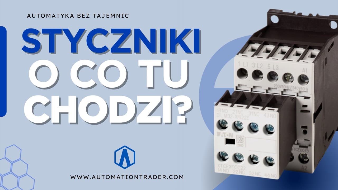 Automatyka bez tajemnic: Styczniki. Co to jest i jak to działa?